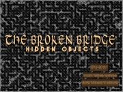The broken bridge - hidden objects. http://www.123peppy.com 100 http://www.123bee.com/scores/sendscoresd.swf http://www.123peppy.com/score/sendscoregame.swf http://www.123bee.com 1/1 http://...
