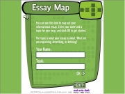 Essay map. Â©2007 IRA/NCTE for use on ReadWriteThink.org. All rights reserved. http://www.readwritethink.org Credits 0% Loading... Back Essay Map created byIron Monkey Interactive Shape Poems developed http://www.enterthemonkey.com This tool requires the latest version of theFlash plug-in (Version 7 or better).The is available free fromMacromedia and takes only a few momentsto be up running.So go ahead......
