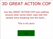 3d great action cop. time by James Smithdigijin@hotmail.com shots fired hit bullets taken SUBMIT...
