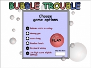 Bubble trouble. SUBMITSCORE Loading movie... Choosegame options PLAY Bubbles stick to ceiling Moving gun Auto firing Random levels Keyboard aiming Use high score eligiblesettings Skip level: Score 0 Level 1 Level1 Controls Aim: Move mouseFire: Click mouse Arrow keys(Use Shift keyfor fine control)Fire: Spacebar You cannot submityour using the current settings. PLAYAGAIN...
