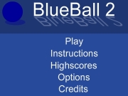 Blue ball 2. Submit Highscore 0 20 Mr. BlueBall -...
