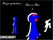 Blue vs blue 2 (finished). http://www.newgrounds.com...
