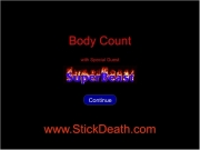 Bodycount super beast. Loading Body Count with Special Guest www.StickDeath.com 381k Continue Stickdeath.com StickDeathPolice 911 316 DARE Let the bodies hitthe floor. CTA SD www.STICKDEATH.com Music Credit: 