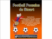 Football poussin de stuart. LOADING Facile Moyen Difficile Instructions ©2002 SONY PICTURES DIGITAL ENTERTAINMENT INC. ALL RIGHTS RESERVED PRIVACY POLICY TERMS OF SERVICE Utilisez votre souris pour contrôler le footballeur. Guidez joueur vers la balle et faites-le 