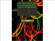 Magneticball online. Start Use arrow key to let mangets attract the ball, hit target stage GO HARDER PLAY AGAIN result http://itp.nyu.edu/~htt213/FlashLite/pics/N95_01.jpg hypnotise.mp3...

