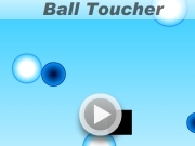 Ball toucher....
