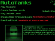 Autotanks. Loading AutoTanks0% $ Score: 0 (available at sinistersea.com) INITIATE TRANSMISSION...... ERROR: Level Code Invalid 0/5 $0 Mission: 99 Mission 20 Complete Bonus: 500 Time: 50Bonus: 100 Enemies Destroyed: Tanks Remaining: 2Bonus: Cash $20Bonus: Previous Best: < Back to Title Screen Starting Tanks: Save: 1 Cash: $999 + Obstacles Launchers Sentries Patrollers Hunters Power-Ups Label1 Text Goes He...
