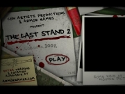 The last stand 2. 00 THREAT LEVEL NIGHT LOCATION TXT BUTTONTEXT ON x0 1 0 12 DAY 10 WEAPON STORAGE GLENDALE 100,000 5 JONESTOWN ? DAYS 0000 AFTER SURVIVING X http://www.armorgames.com USE THE WASD KEYS TO MOVE...
