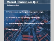 Manual transmission quiz....
