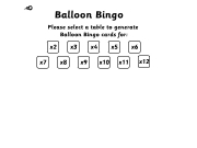 Balloon Bingo12. Please select a table to generate Balloon Bingo cards for: x5 x6 x4 x9 x10 x7 x8 x2 x3 x11 x12 Print Change Back 888...
