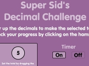Super sids decimal challenge....
